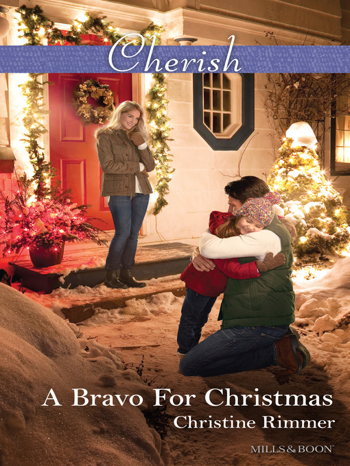 Title details for A Bravo For Christmas by Christine Rimmer - Available